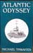 Atlantic Odyssey - Michael Thwaites